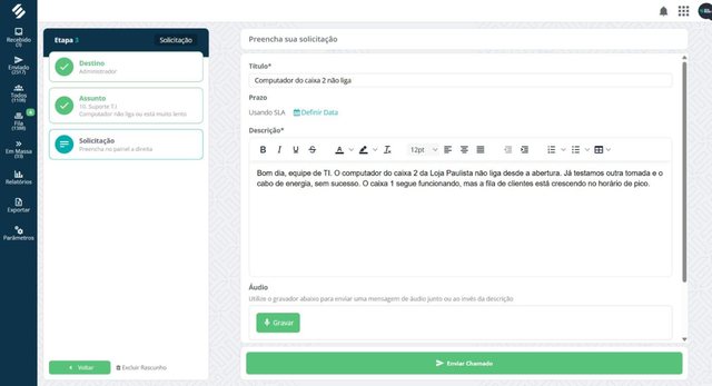Abertura de chamado na SULTS em etapas, com destino, assunto e a solicitação com título, prazo usando SLA, descrição e gravação de áudio